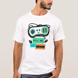 Game on First Grade - First Day of 1st Grade T-Shirt