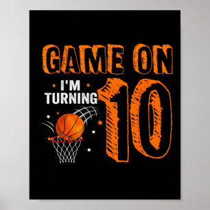 Game On I'm Turning 10 Bysketbyll 10th Birthday Bo Poster