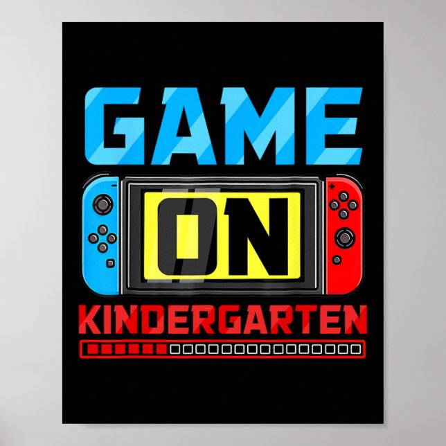 Game On Kindergarten Gamer Back To School First Da Poster (Front)