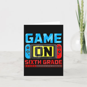 Game On Sixth Grade Gamer Back To School First Day Card