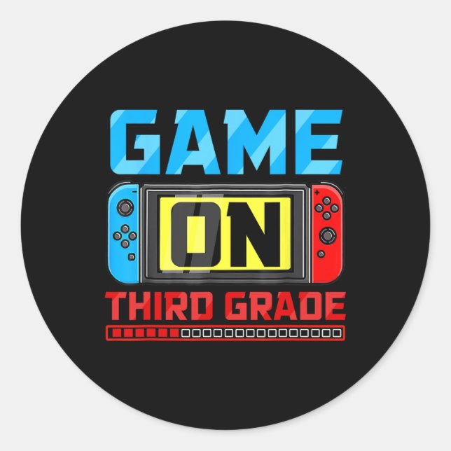 Game On Third Grade Gamer Back To School First Day Classic Round Sticker (Front)