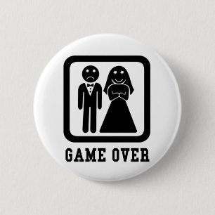 Game Over   Bachelor Stag Party Gift (Black/White) 2 Inch Round Button