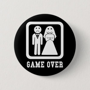 Game Over   Bachelor Stag Party Gift (Black/White) 2 Inch Round Button