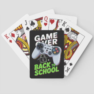 Game Over Back To School Funny First Day School Playing Cards