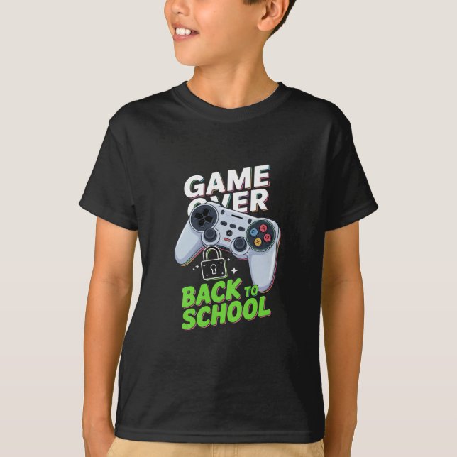 Game Over Back To School Funny First Day School T-Shirt (Front)