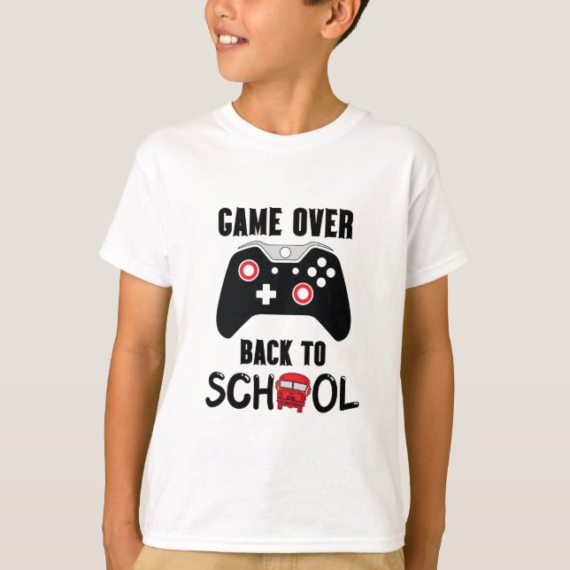 Game over Back to School Gamer First day of School T-Shirt (Front)
