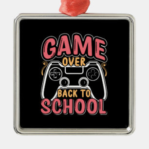 Game Over Back To School Metal Ornament