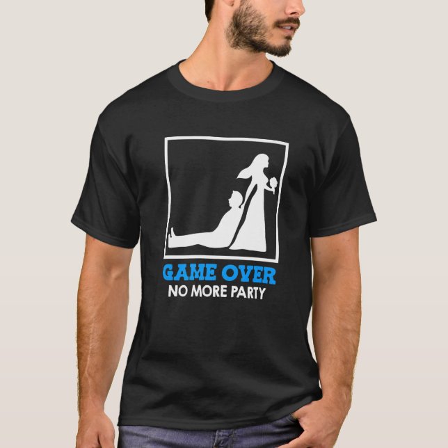 Game Over  Bride and Groom Wedding T-Shirt (Front)