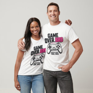 Game Over Bro Bachelor Party Final Boss T-Shirt