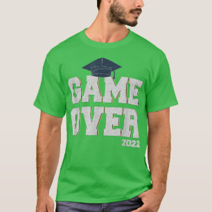 Game Over Class 2022 Senior 22 Graduate Proud Mom  T-Shirt