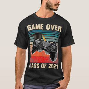 Game Over Class of 2021 Video Games Graduation Ga T-Shirt