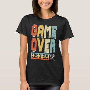 Game Over Class Of 2023 Gaming Retro Gamer Graduat T-Shirt