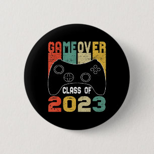 Game Over Class of 2023 Video Games Vintage Gradua 2 Inch Round Button