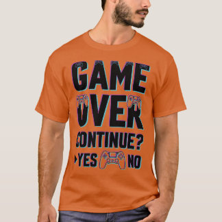 Game Over continue yes no T-Shirt