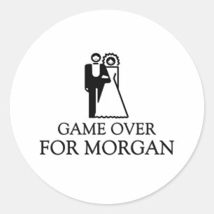 Game Over For Morgan Classic Round Sticker