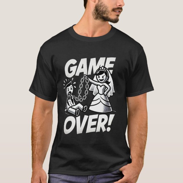 Game Over Funny Groom T-Shirt for Bachelor Party (Front)