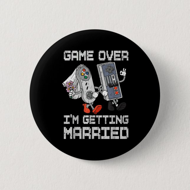 Game over getting married gamer bachelor party 2 inch round button (Front)