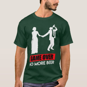Game Over Groom Bachelor Party Wedding792 T-Shirt