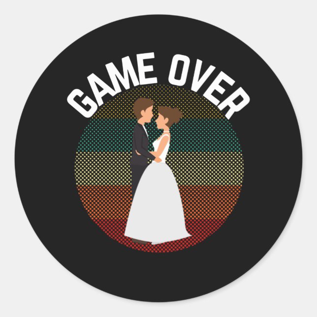 Game Over Groom To be Funny Wedding Bachelor Party Classic Round Sticker (Front)