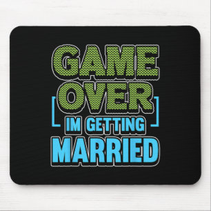 Game Over Im Getting Married Groom Mouse Pad