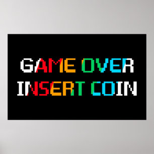 Game Over Insert Coin Poster