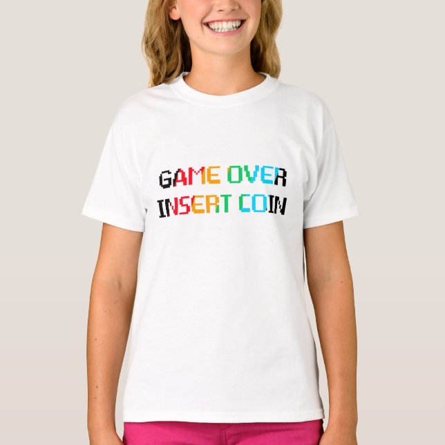 Game Over Insert Coin T-Shirt (Front)