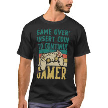 GAME OVER, INSERT COIN TO CONTINUE RETRO T-Shirt