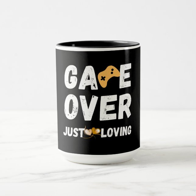 Game Over Just Loving Gamer Art Mug (Center)
