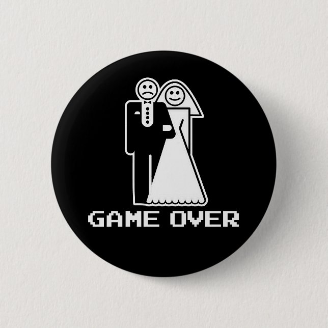 Game Over Marriage Game Over Funny tshirt 2 Inch Round Button (Front)