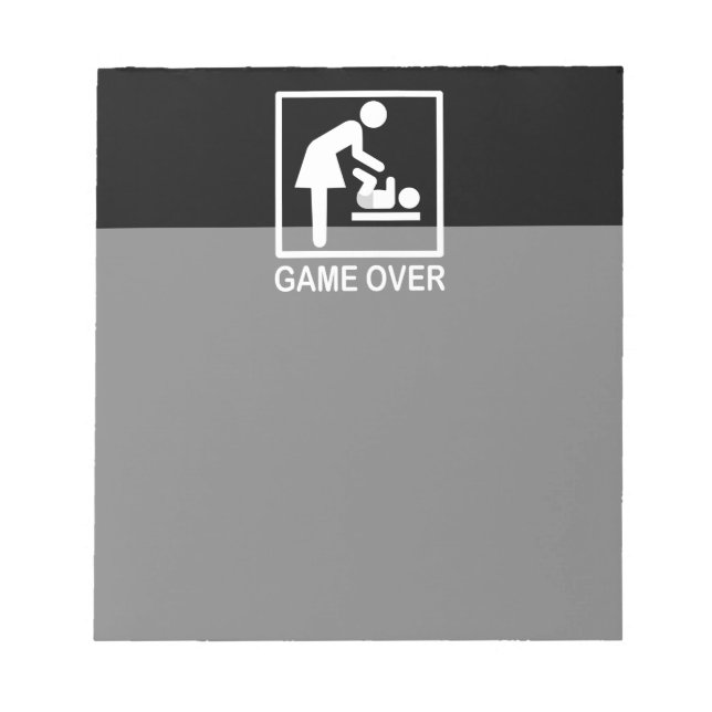 Game Over Mom Humourous Signage Notepad (Front)