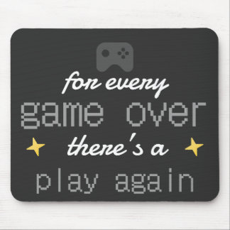 Game Over Play Again Gamer Quote Mouse Pad
