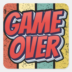 Game over. square sticker