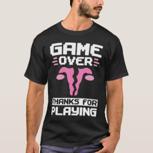 Game Over Thanks For Playing Hysterectomy Survivor T-Shirt
