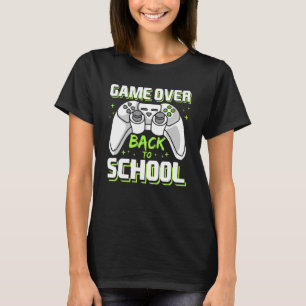 Game Over Video Game Controller Gamer Back To Scho T-Shirt