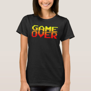 Game Over Video Games Gamer Game Over For Men T-Shirt