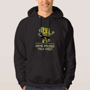 Game Paused Talk Fast  Gamer Humor Gaming Video Ga Hoodie