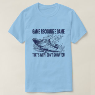 Game Recognize Game Boating Fishing Graphic T-Shirt