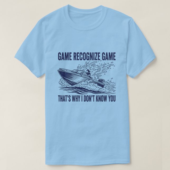 Game Recognize Game Boating Fishing Graphic T-Shirt (Design Front)