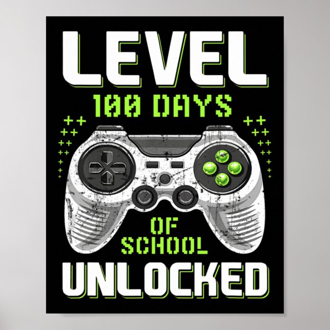 Gamer 100th Day Of School Level 100 Days Unlocked  Poster (Front)
