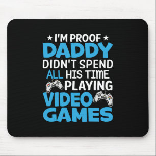 Gamer Art All My Daddy Time Playing Games Mouse Pad