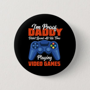 Gamer Art Daddy Time Playing Video Games 2 Inch Round Button