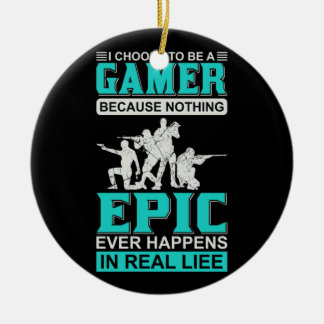 Gamer Art I Choose To Be A Gamer Ceramic Ornament