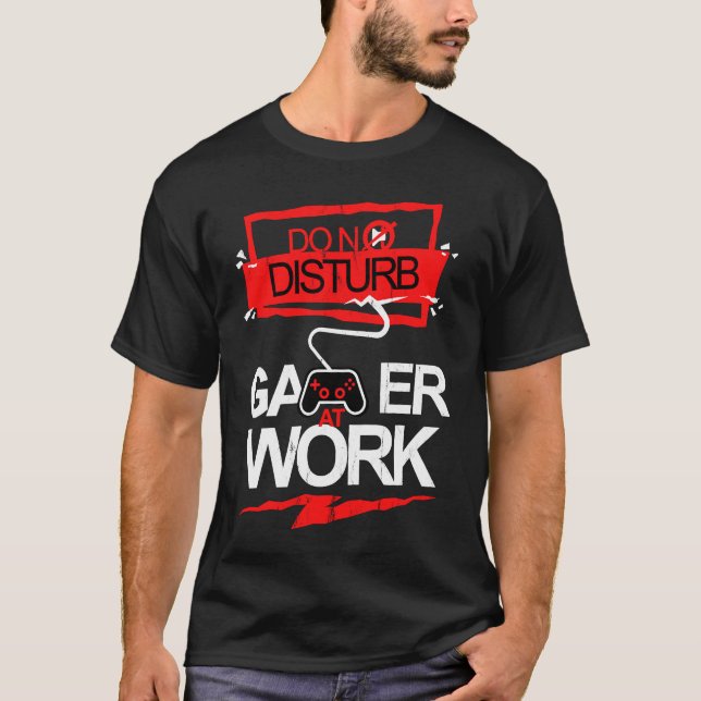 Gamer At Work T-Shirt (Front)