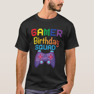 Gamer Birthday Squad Party Happy B Day Video Game  T-Shirt