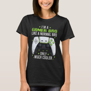 Gamer Bro Gaming Shirts, Funny Video Game Geek Bro T-Shirt