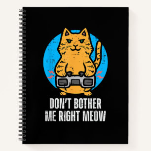 Gamer Cat Dont Bother Me Meow Funny Gaming Men Boy Notebook