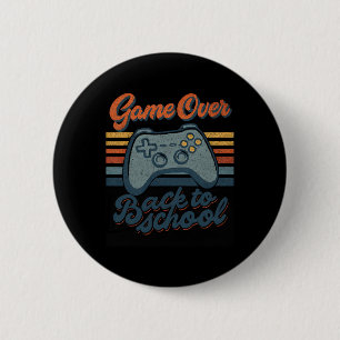 Gamer Ck To School Kids Teachers Game Over Ck To S 2 Inch Round Button