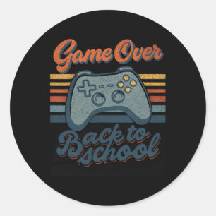 Gamer Ck To School Kids Teachers Game Over Ck To S Classic Round Sticker