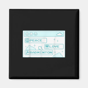 Gamer Computer Geek Pc Nerd Cool Peace Love Badmin Magnet