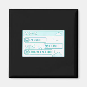 Gamer Computer Geek Pc Nerd Cool Peace Love Badmin Magnet